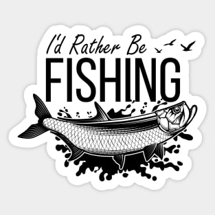 I'd Rather Be Fishing Sticker